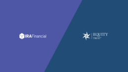 IRA Financial vs Equity Trust