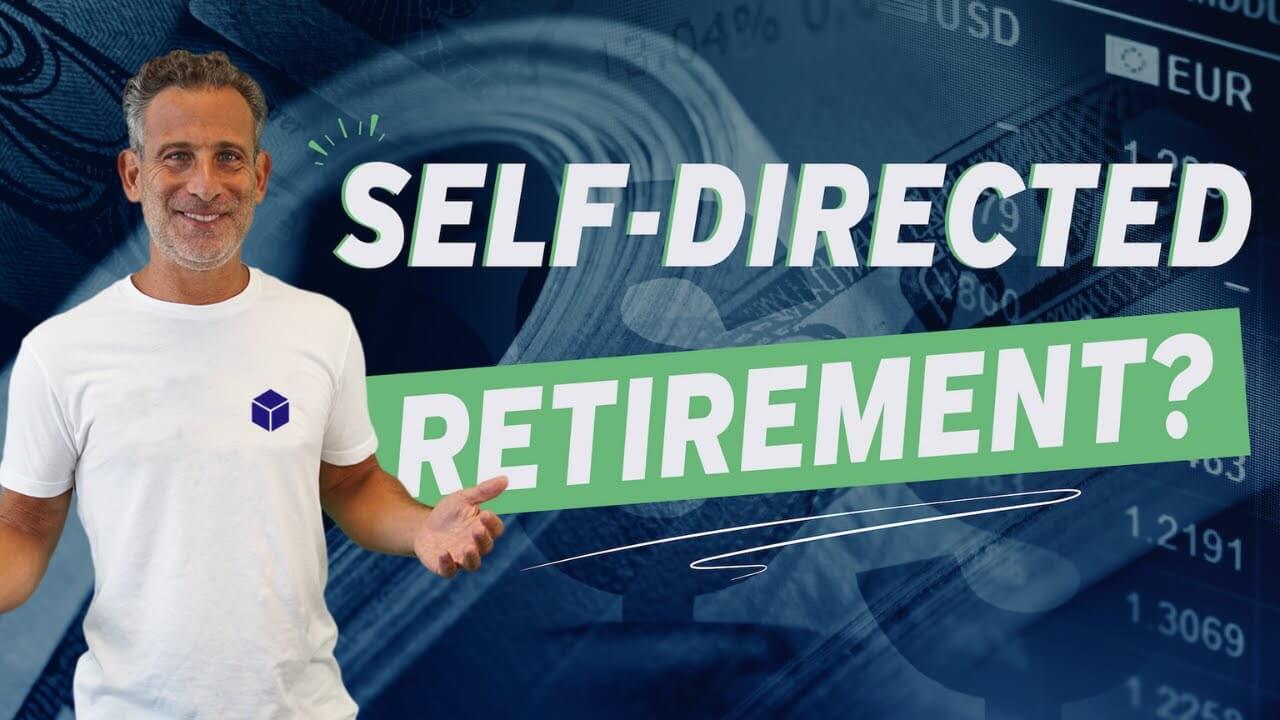 Should YOU Open a Self-Directed Retirement Account?