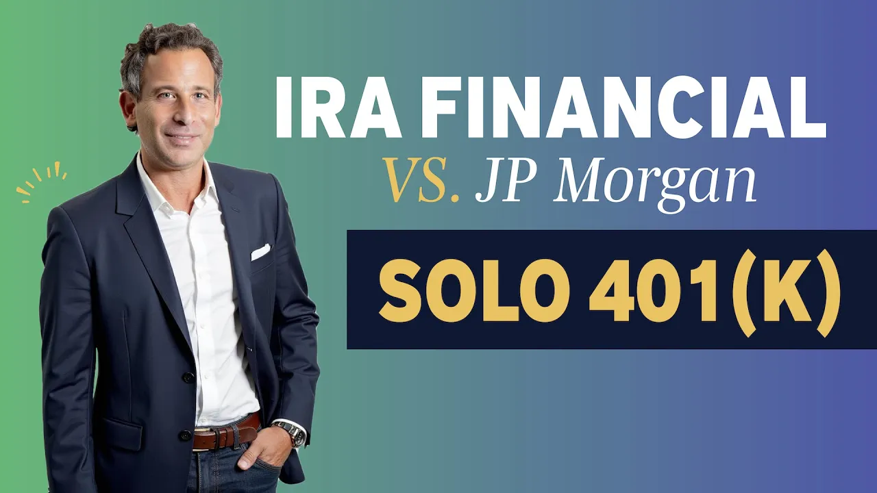 JP Morgan vs IRA Financial: Which Solo 401(k) Is Right for You?